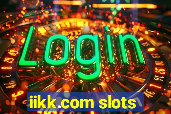 iikk.com slots